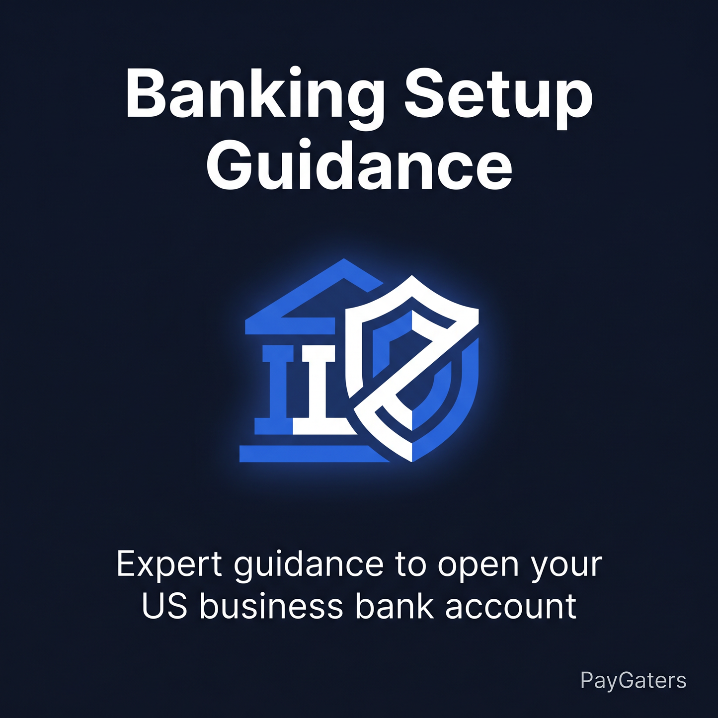 Banking Setup Guidance